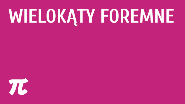 Wielokąty foremne