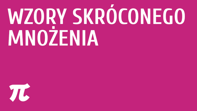 Wzory skróconego mnożenia