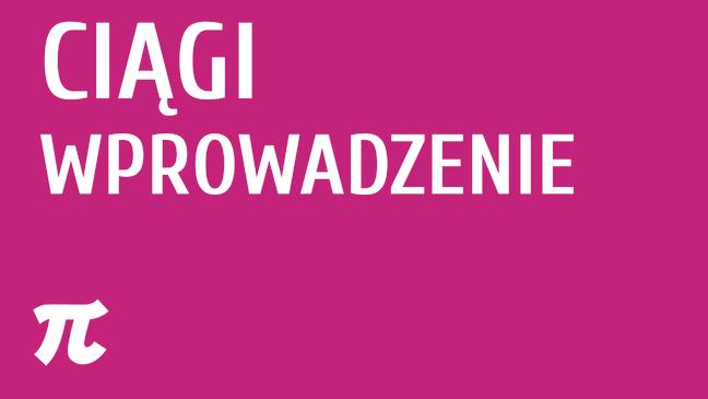 Ciągi - wprowadzenie