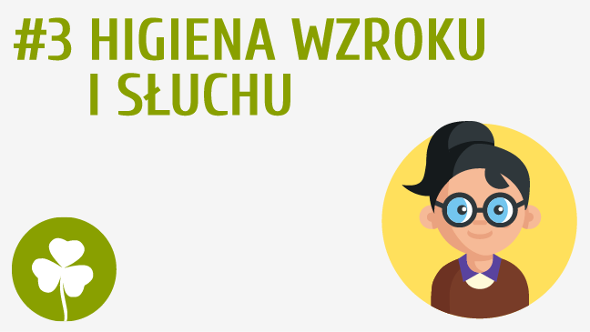 Higiena wzroku i słuchu