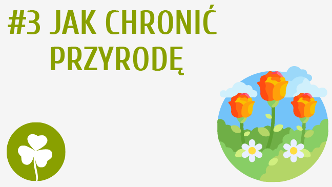 Jak chronić przyrodę