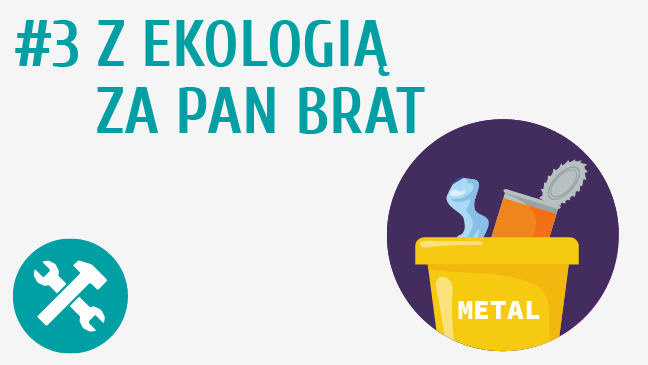 Z ekologią za pan brat