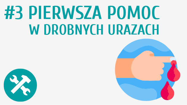 Pierwsza pomoc w drobnych urazach