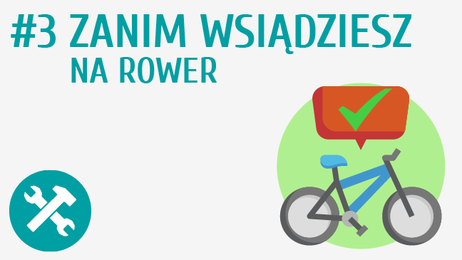 Zanim wsiądziesz na rower