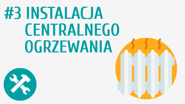 Instalacja centralnego ogrzewania